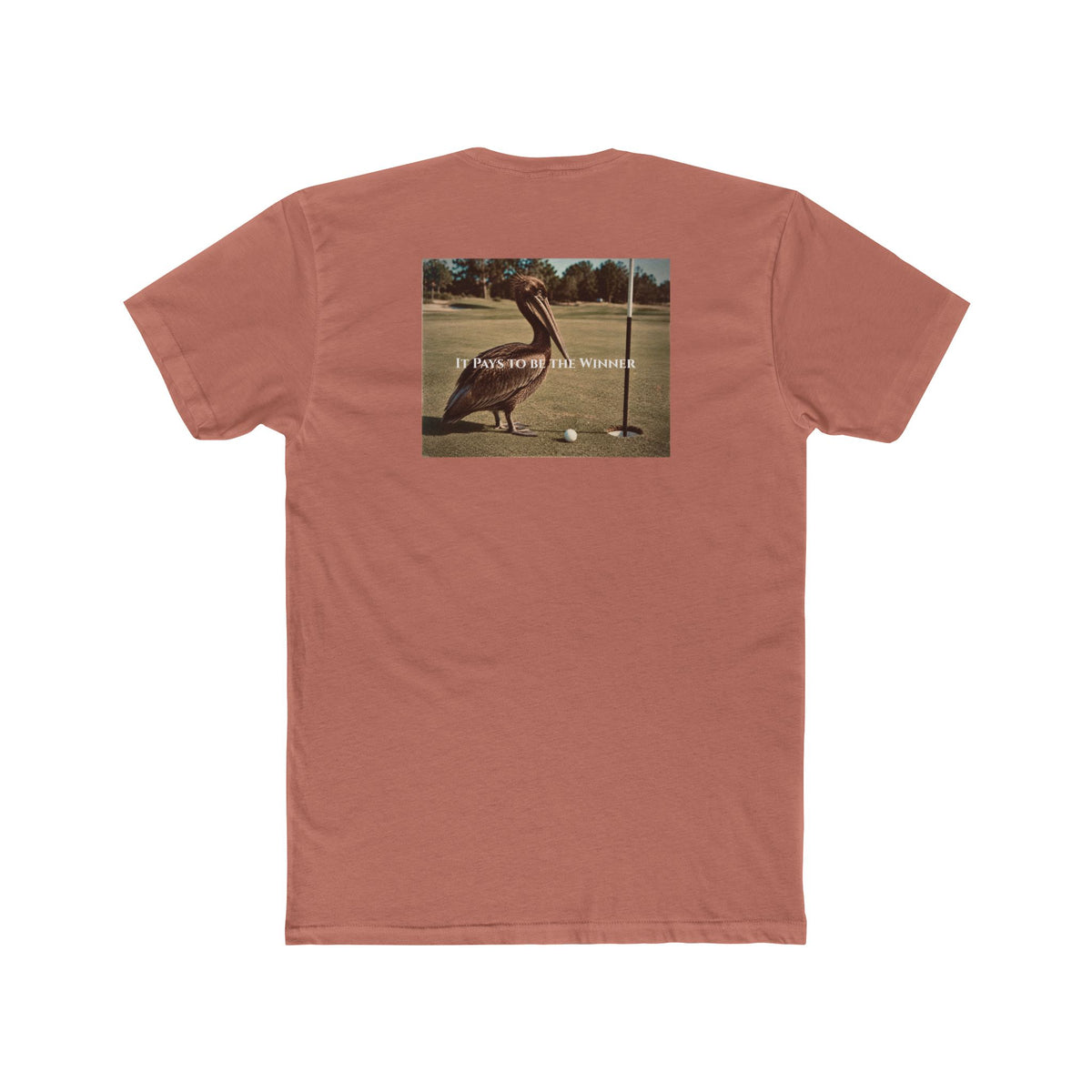 It Pays to Be the Winner Tee