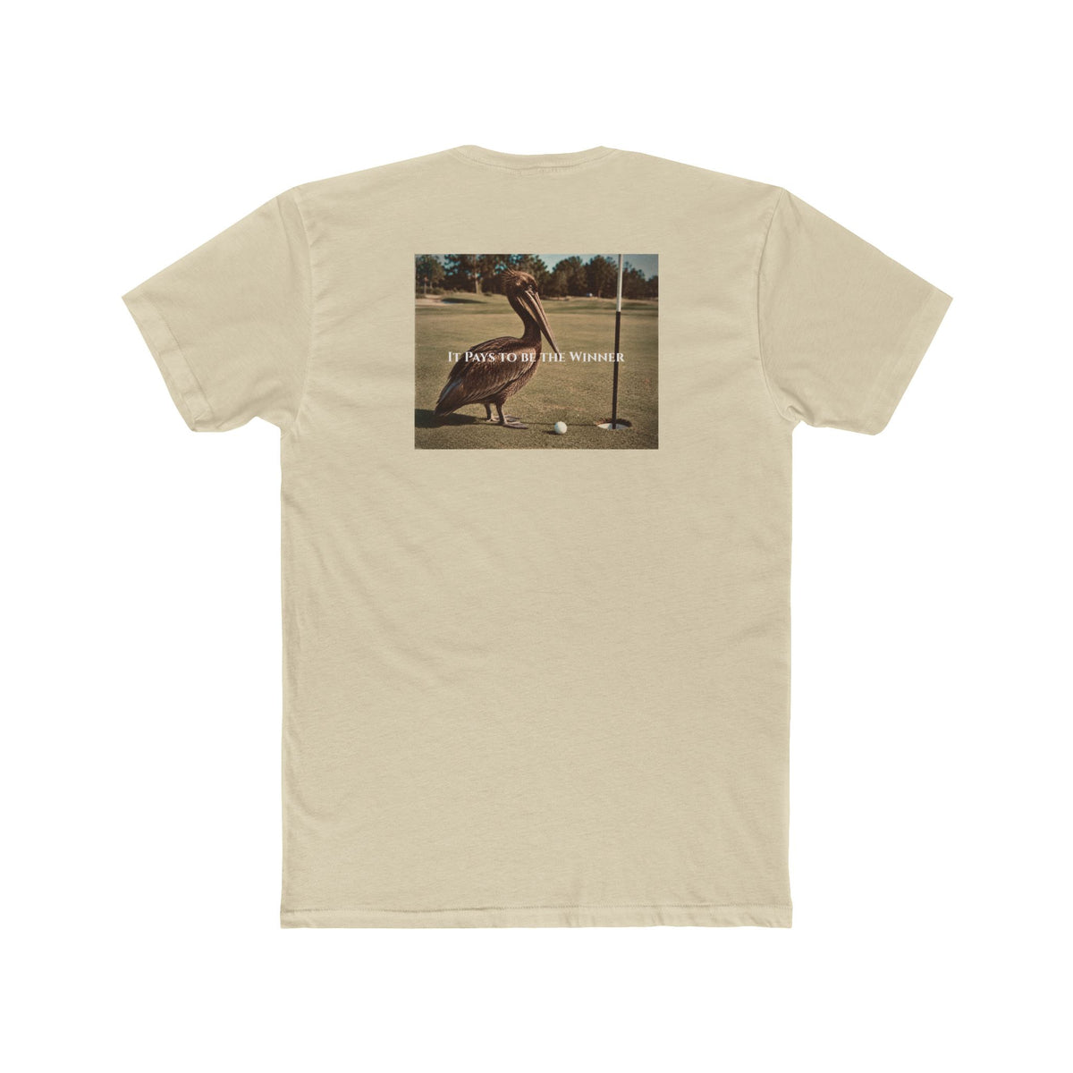 It Pays to Be the Winner Tee