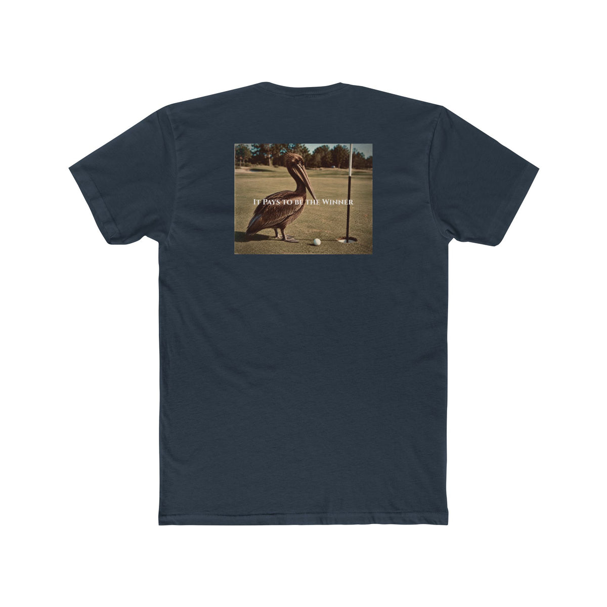 It Pays to Be the Winner Tee